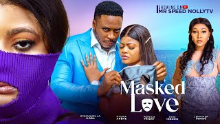 MASKED LOVE  EMMANUELLA ILOBA HYDRA ANEME JENNIFER OBODO 2024 trending love story [upl. by Lathe196]