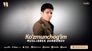 Muxlisbek Qurbonov  Kozmunchogim audio 2024 [upl. by Fransen875]