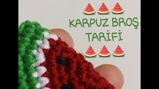 Karpuz Broş Nasıl Yapılır  Amigurumi [upl. by Costa411]