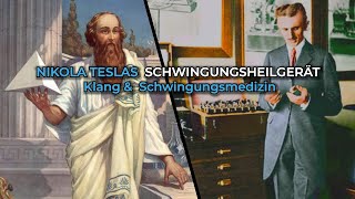 Nikola Teslas Schwingungsheilgerät Klang amp Schwingungsmedizin neuvertontHD [upl. by Aekal817]