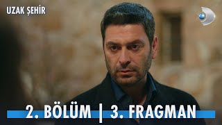 Uzak Şehir 2 Bölüm 3 Fragmanı [upl. by Llerdnod303]