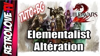 Elementaliste altérations PC tutoBG Commentaire FR [upl. by Witcher]