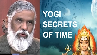 Yogi Secrets Of Time The Gods Of Time Kala Bhairava amp Chronos [upl. by Arihppas]