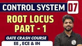 Control System 07  Root Locus Part 1  EE ECE amp IN  GATE Crash Course [upl. by Pineda504]