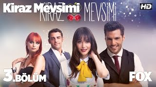 Kiraz Mevsimi 3 Bölüm [upl. by Lankton]