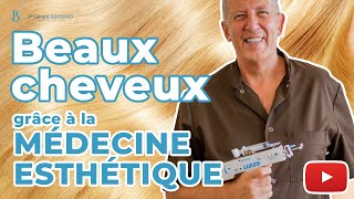 Avoir de Beaux Cheveux grâce à la Médecine Esthétique amp Antiâge [upl. by Favien]