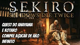 Sekiro Dicas Como comprar Açúcar de Ako infinito  Quest do Anayama e Kotaro [upl. by Hillie]