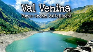 VAL VENINA nel PARCO delle OROBIE Valtellinesi [upl. by Zorana]