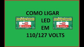 COMO LIGAR LED EM 127V [upl. by Germaine]