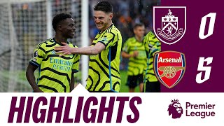 Gunners Hit Clarets For 5  HIGHLIGHTS  Burnley 05 Arsenal [upl. by Niliak810]