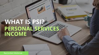 What is PSI Personal Services Income [upl. by Neehsas245]