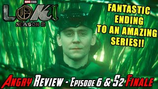 Loki Season 2  Episode 6 amp Season Finale  Angry Review [upl. by Vorfeld174]