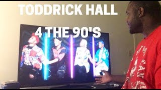 Todrick Hall 4 The 90s Reaction [upl. by Horatio]