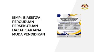 Biasiswa Perguruan Persekutuan Ijazah Sarjana Muda Pendidikan ISMP [upl. by Nainatrad503]