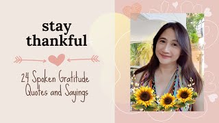 24 GRATITUDE QUOTES and SAYINGS  Be thankful quotes  Spoken Quotes [upl. by Efar125]