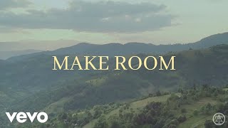 I AM THEY  Make Room Official Lyric Video [upl. by Fermin]