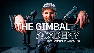 From Beginner To Gimbal Pro  The Gimbal Academy  Gimbal For Beginners [upl. by Leirda935]