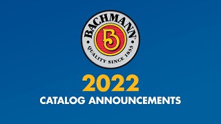 2022 Bachmann Catalog Announcements [upl. by Bannister]