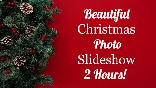 Christmas Slideshow Beautiful Montage of Photos for 2 Hours [upl. by Sutelc579]