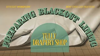 CUTTING BLACKOUT LINING  drapery essentials  tutorial [upl. by Etireuqram361]