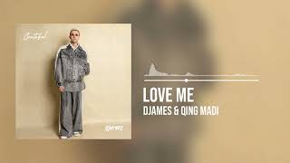 DJames featuring Qing Madi  Love Me Official Audio [upl. by Chaddy306]