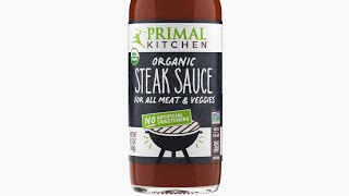 Primal Kitchen Organic Steak Sauce Review [upl. by Norred]