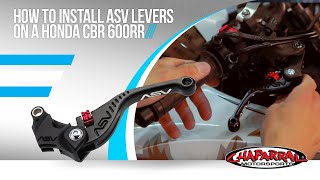 How to install ASV Levers on a Honda CBR 600RR  Chaparral Motorsports Tech Tip 7 [upl. by Abdul]