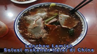 LANZHOU LAMIAN SOLUSI MAKANAN HALAL TRAVELER MUSLIM DI TIONGKOK  CHINA [upl. by Aramois]