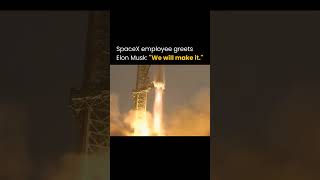 We will make it 👽  quotSpaceX Teams Bold Promise to Elon Musk  shorts elonmusk [upl. by Latty]