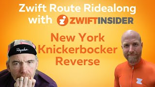 Route Ridealong with Zwift Insider on New York Knickerbocker Reverse [upl. by Sivla210]