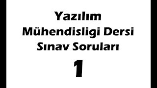 Yazılım Mühendisliği Dersi Sınav Soruları 1 [upl. by Quirita]