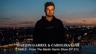 Martin Garrix Carolina Liar  Smile from the Martin Garrix Radio Show with lyrics PlusXTimes [upl. by Kaye]