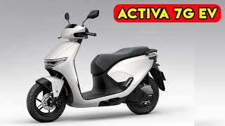 Honda Activa 7G Electric  Price Launch Date Range amp Top Speed  Honda CUVe  Trailer Analysis 🛵🤩🔋 [upl. by Holton735]