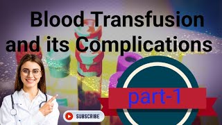 Blood Transfusion And Its Complications Blood Transfusion NORCET RRB AIIMS [upl. by Brag]