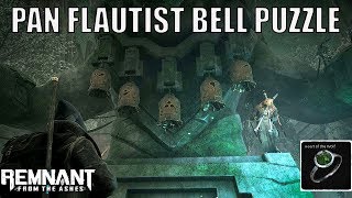 Remnant From the Ashes  The Pan Flautist Bell Puzzle [upl. by Ianahs]