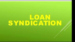 Loan syndication  Business  Entrepreneurship  Bcom Mcom BBA MBA [upl. by Ettenil]