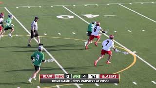 Blair vs Walter Johnson  High School Lacrosse G8 2022 [upl. by Nilok460]