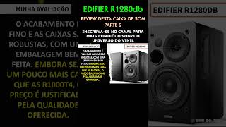 Edifier R1280DB  Review desta caixa acústica parte 2  edifier caixadesom vinil [upl. by Rialcnis]