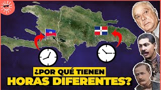 ¿POR QUÉ REP DOMINICANA y HAITÍ TIENEN HORAS DIFERENTES Sí también es culpa de Trujillo [upl. by Stieglitz]