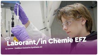 Der Alltag als Laborantin Chemie EFZ  Dottikon Exclusive Synthesis AG  Lehrstellenvideo  Yousty [upl. by Chastain]