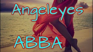 ABBA  Angeleyes Lyrics [upl. by Ignace]