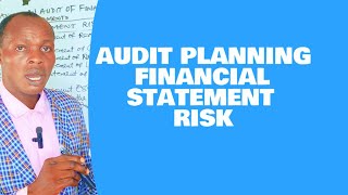 Audit Planning Financial Statements Risk Advanced Audit and Assurance Service ICAN ACCA CPA [upl. by Ravel]