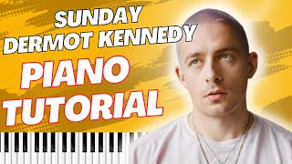 Sunday Dermot Kennedy Piano Tutorial  Sheet Music [upl. by Wain]