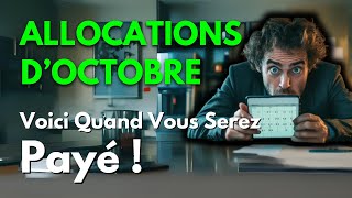 Allocations d’Octobre  Voici Quand Vous Serez Payé [upl. by Groark]