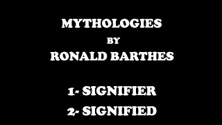 Mythologies by Ronald barthes  complete lecture on myth signifier and signified explanation [upl. by Ahseined]