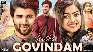 Geetha Govindam Full Movie In Hindi Dubbed  Vijay Devrakonda  Rashmika  Facts amp Review HD [upl. by Hawker]