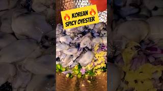 Spicy Oyester Dish food nature koreanfood cooking spicy spicyfood recipe fyp [upl. by Gessner]