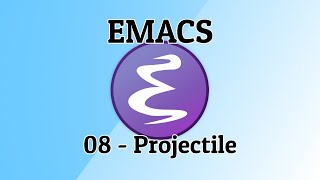 Emacs  08  Projectile [upl. by Idnew635]