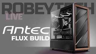 Antec Flux 2024 PC Build Guide 14600K  RTX 4070 Super [upl. by Irwinn514]