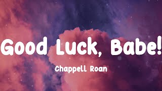 Chappell Roan  Good Luck Babe Lyrics [upl. by Littman]